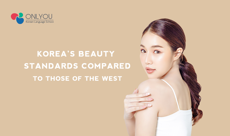 Korea's Beauty Standards Compared to those of the West